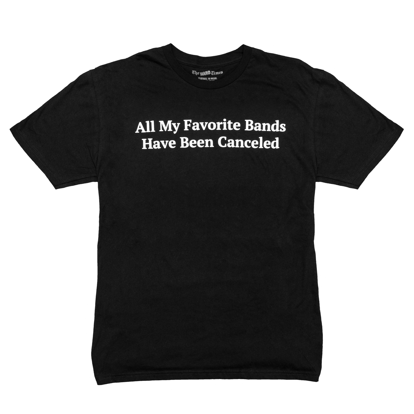 All My Favorite Bands Have Been Canceled Tee