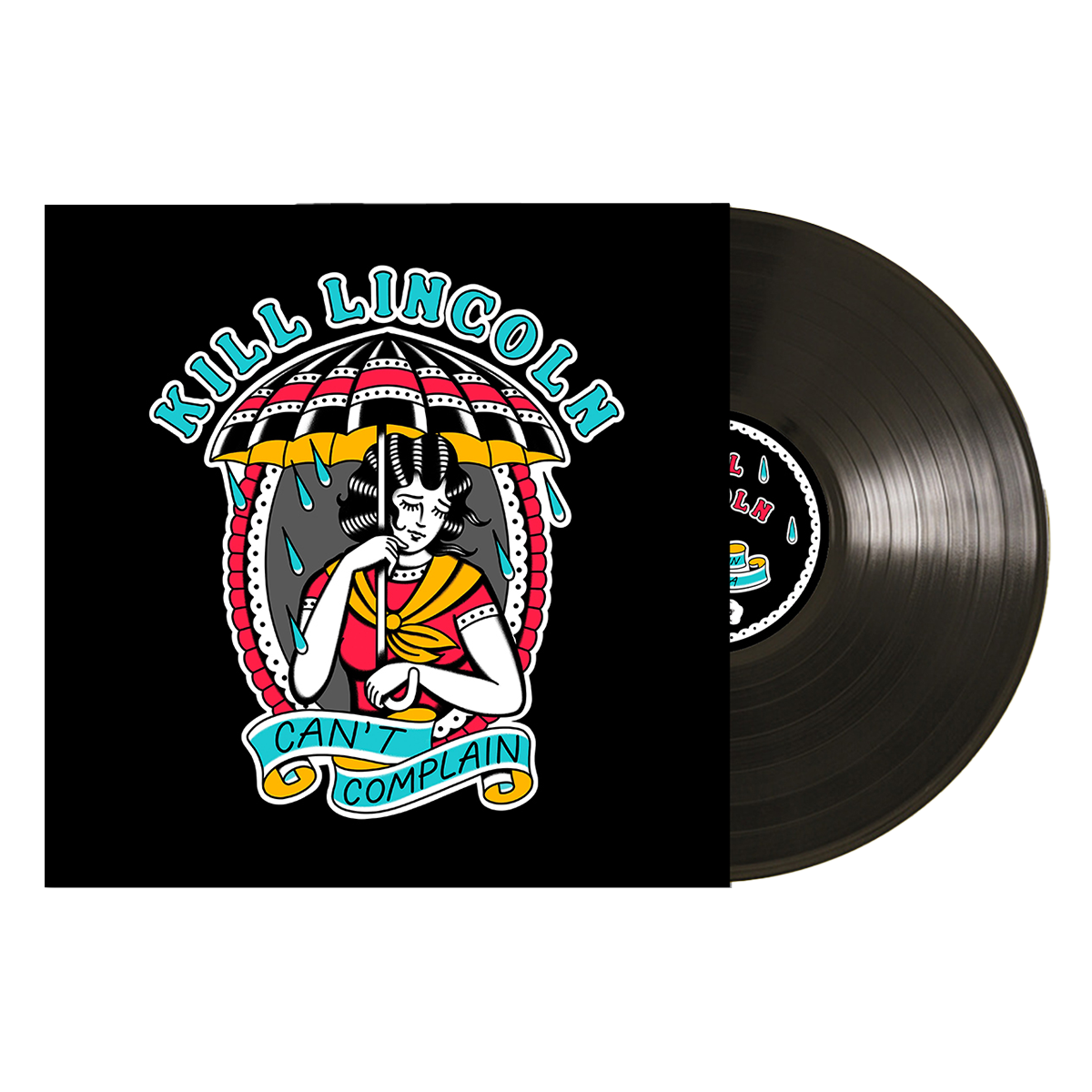 Kill Lincoln - Can't Complain (Clear Vinyl)