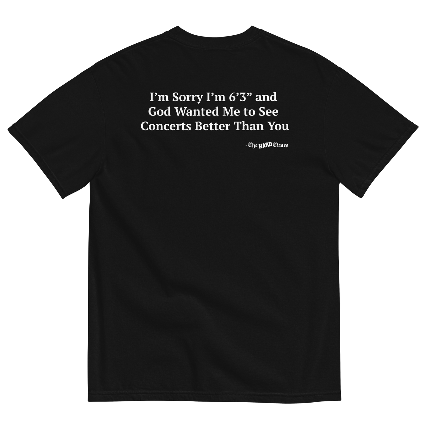 Sorry I'm Tall Tee