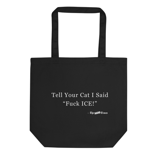 Tell Your Cat Tote Bag