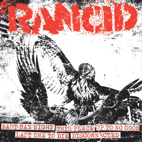 Rancid - East Bay Night + This Place + Up To No Good / Last One To Die + Disconnected 7" (Black Vinyl)