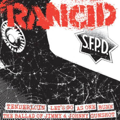 Rancid - Tenderloin + Let’s Go + As One / Burn + The Ballad of... + Gunshot 7" Vinyl
