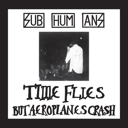 Subhumans - Time Flies + Rats LP (Black Vinyl)
