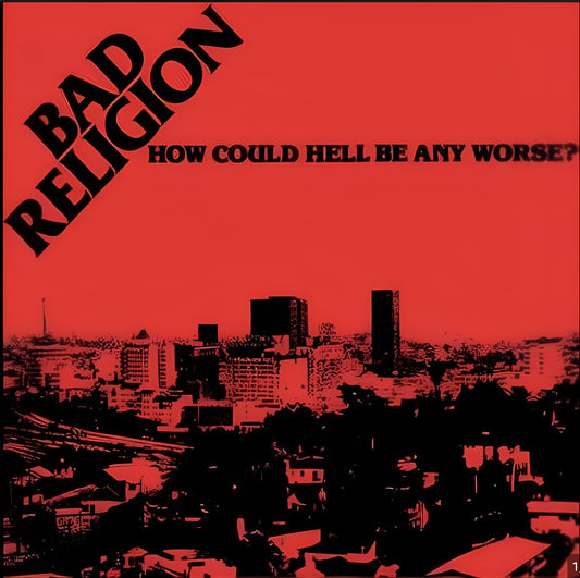 Bad Religion - How Could Hell Be Any Worse? Vinyl