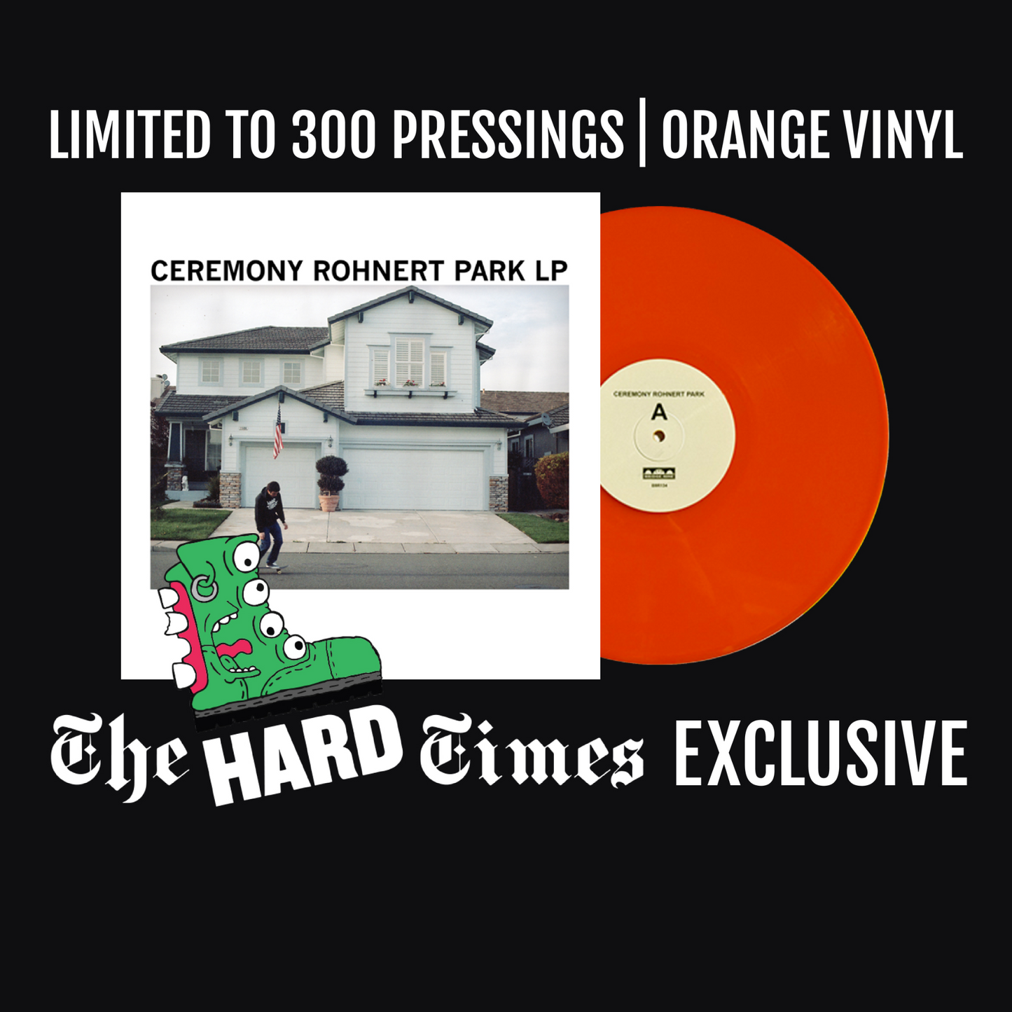 Ceremony Rohnert Park LP Limited Edition Hard Times Variant - Orange Vinyl