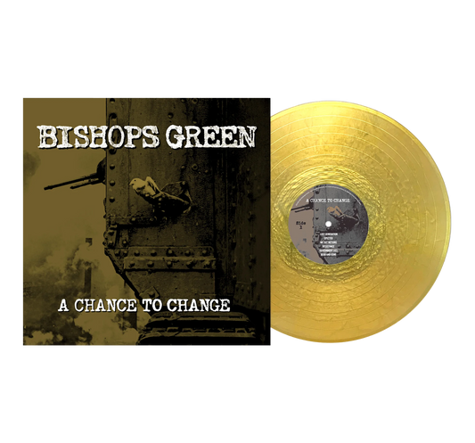 Bishops Green - A Chance To Change LP (Gold Nugget Vinyl)